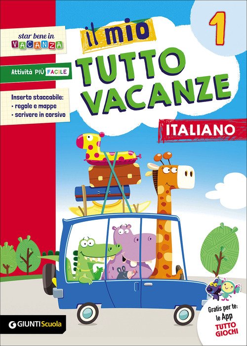 Il mio tutto vacanze. Italiano. Per la Scuola elementare. Volume Vol. 1