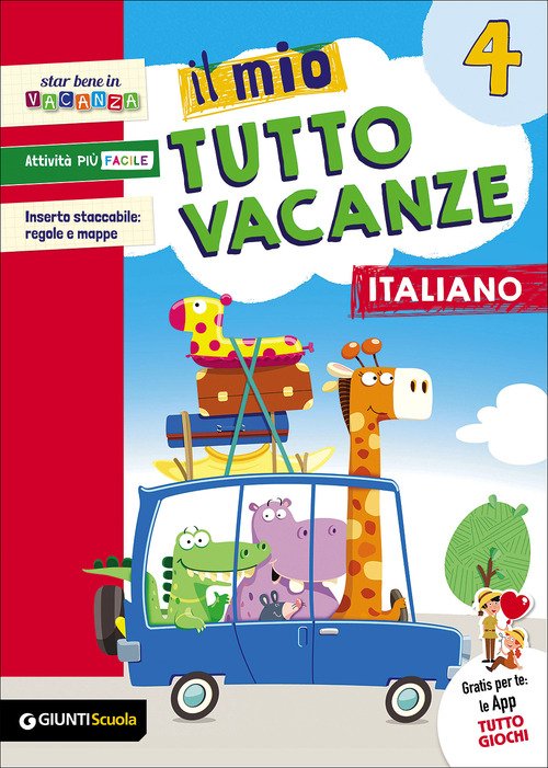 Il mio tutto vacanze. Italiano. Per la Scuola elementare. Volume Vol. 4