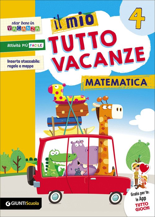Il mio tutto vacanze. Matematica. Per la Scuola elementare. Volume Vol. 4