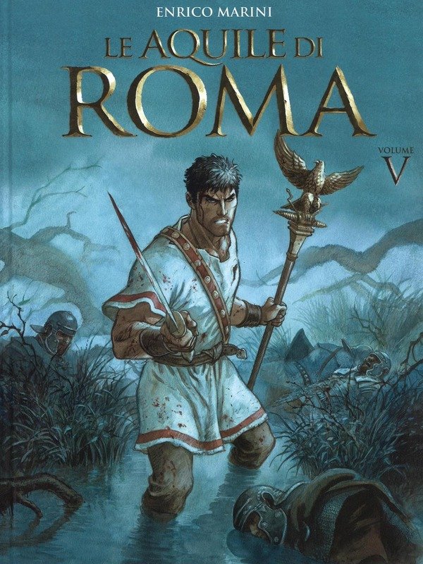 Le aquile di Roma. Volume Vol. 5