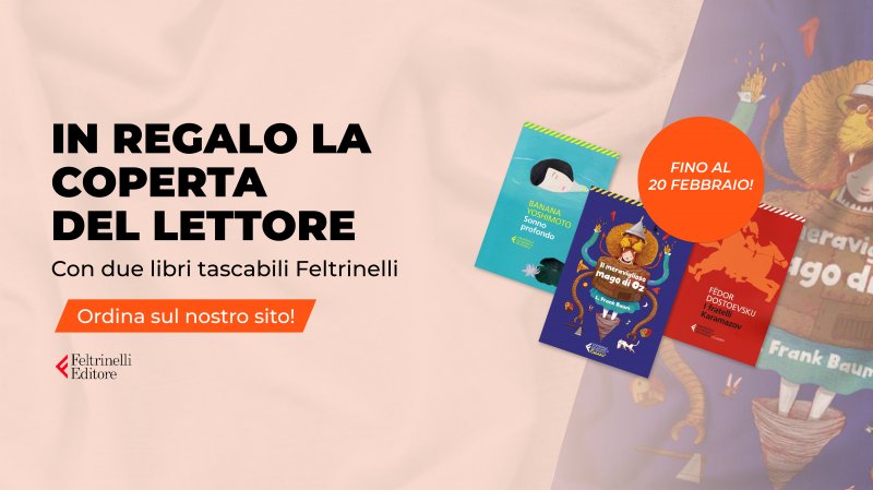 La coperta Feltrinelli in regalo!