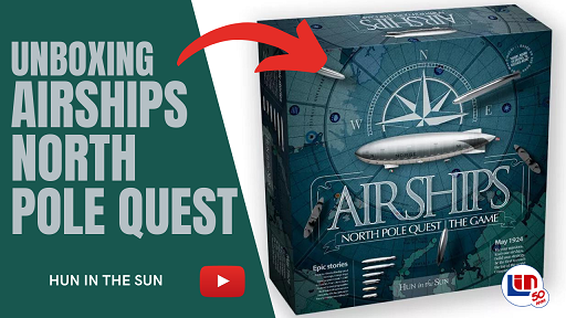 Unboxing Airships - North Pole Quest